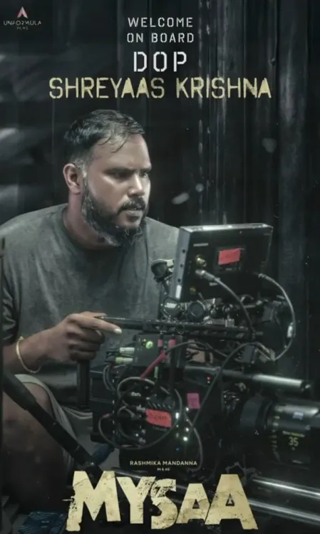 Has Cinematographer Shreyaas Krishna Joined Rashmika's 'Mysaa'?