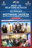क्या मोटवानी जडेजा इंस्टीट्यूट फॉर अमेरिकन स्टडीज के उद्घाटन से भारत-अमेरिका संबंधों पर जोर दिया गया?